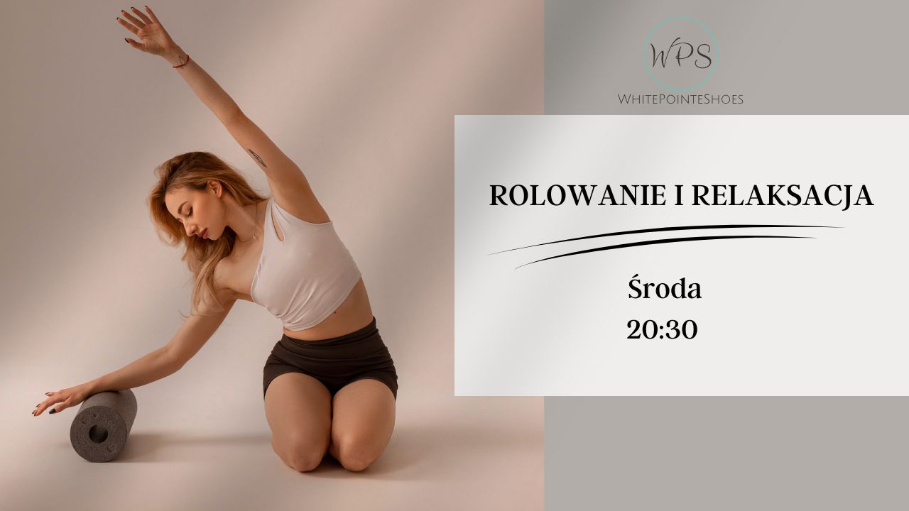 Marzec – Rolowanie i Relaks – Środy (20:30)